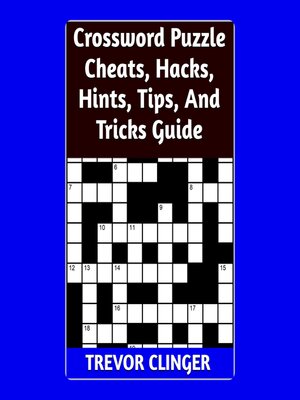 cover image of Crossword Puzzle Cheats, Hacks, Hints, Tips, and Tricks Guide